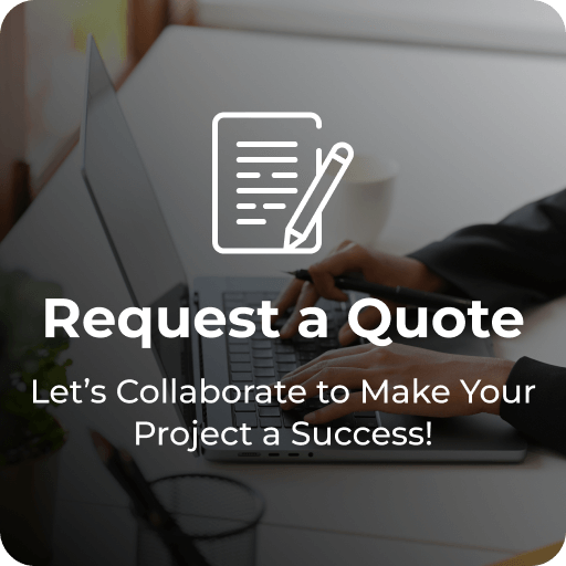 Request a Quote - Get your project estimated